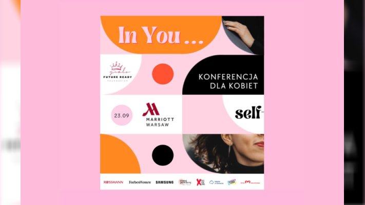 In You… Zainspiruj się sobą! – Konferencja dla kobiet. Zapisz się już dziś!